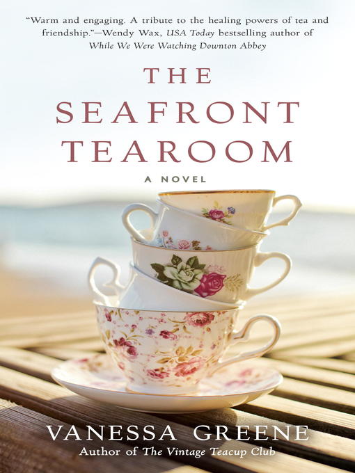 Title details for The Seafront Tearoom by Vanessa Greene - Available